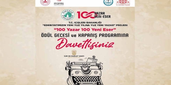 Türk Edebiyatının Yeni Yüzyılına Güçlü Katkı: “100 Yazar 100 Yeni Eser” Projesi Ödül Gecesi